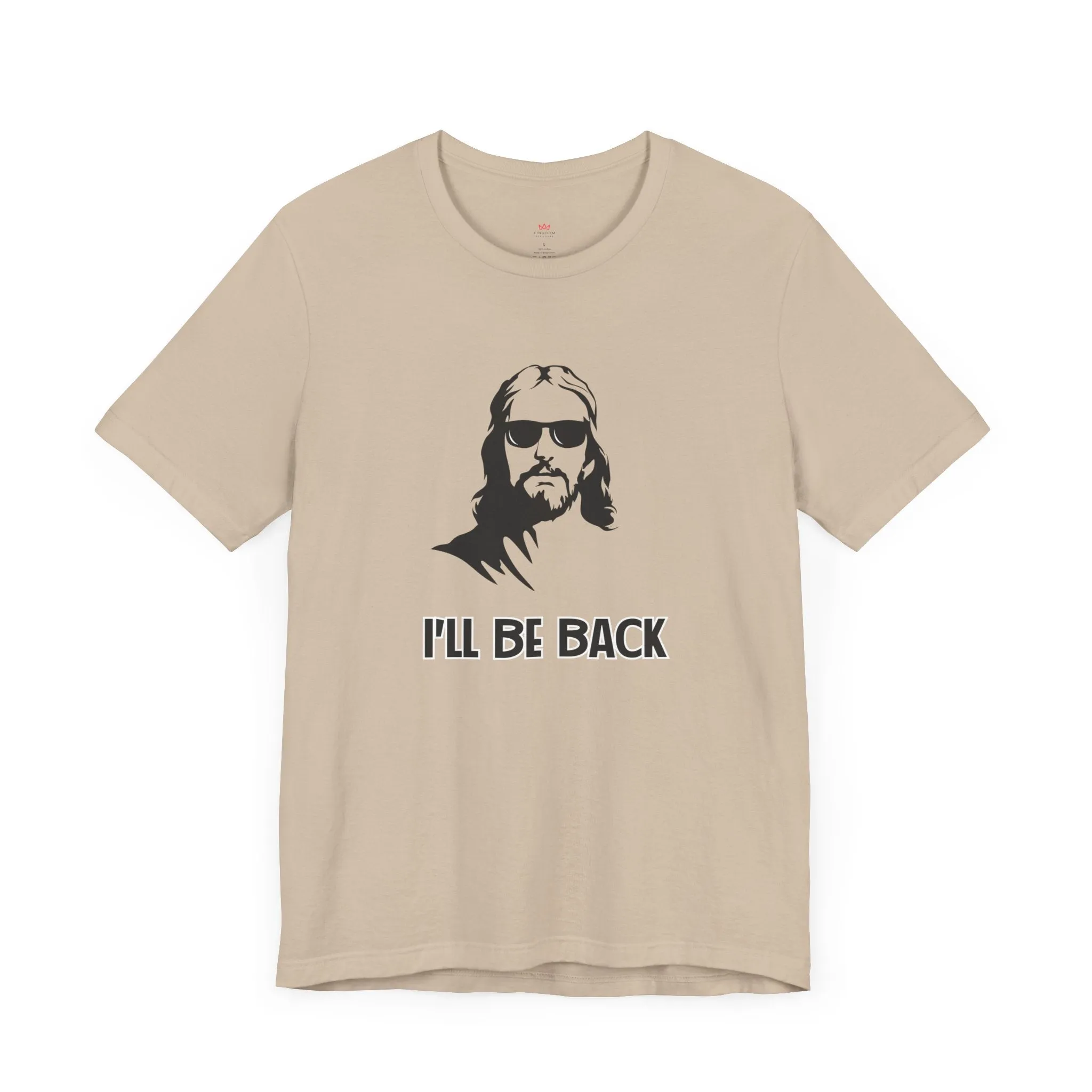 "I'll Be Back" - Funny Christian Graphic Tee Shirt